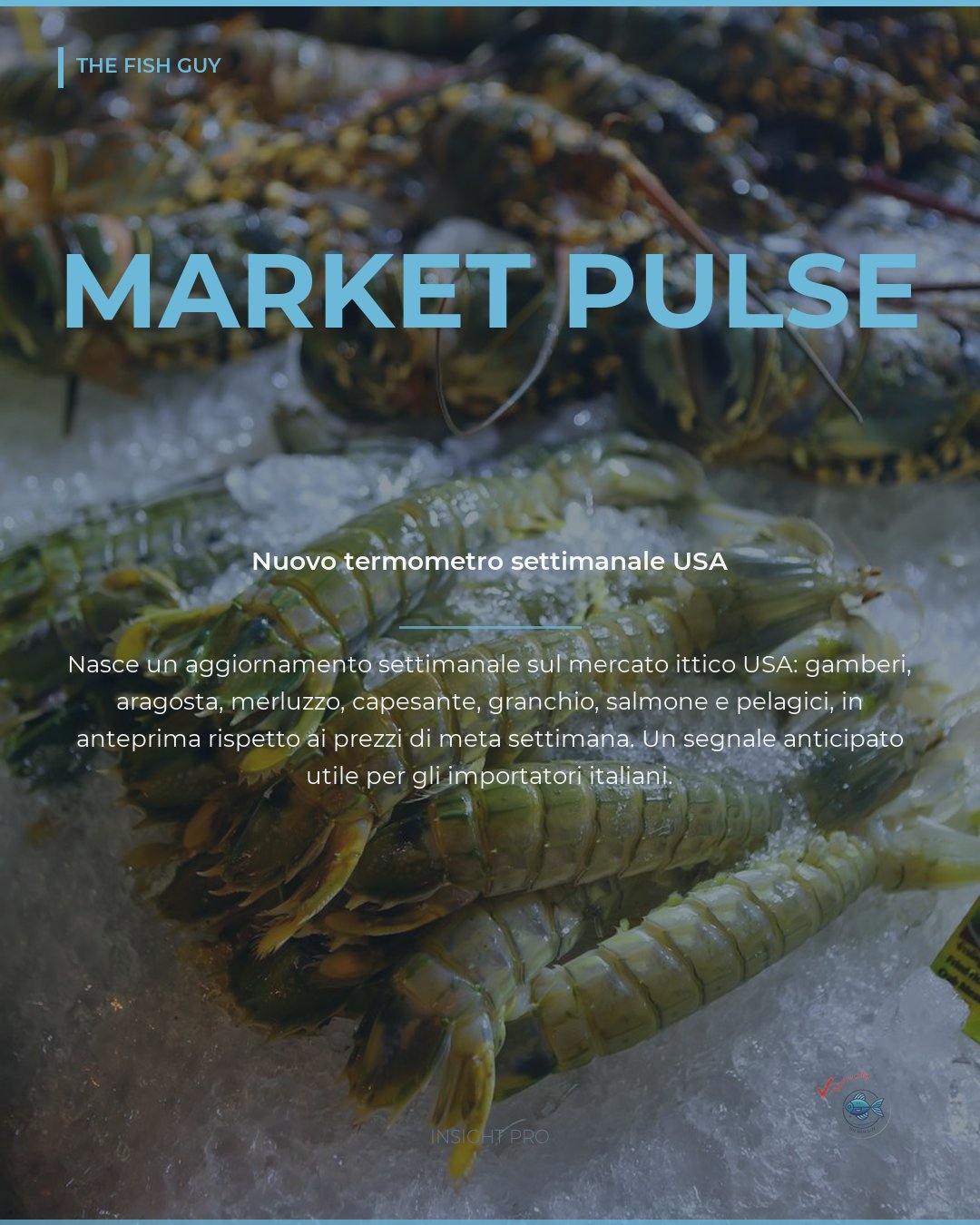 Market Pulse USA: nasce il nuovo termometro settimanale ittico