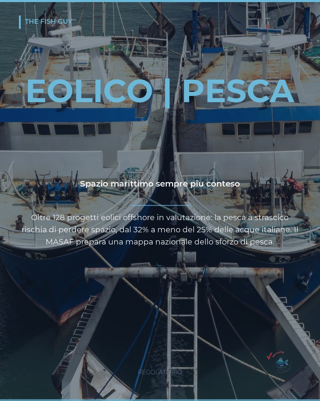 Eolico Offshore vs Pesca: lo Spazio Marittimo si Restringe