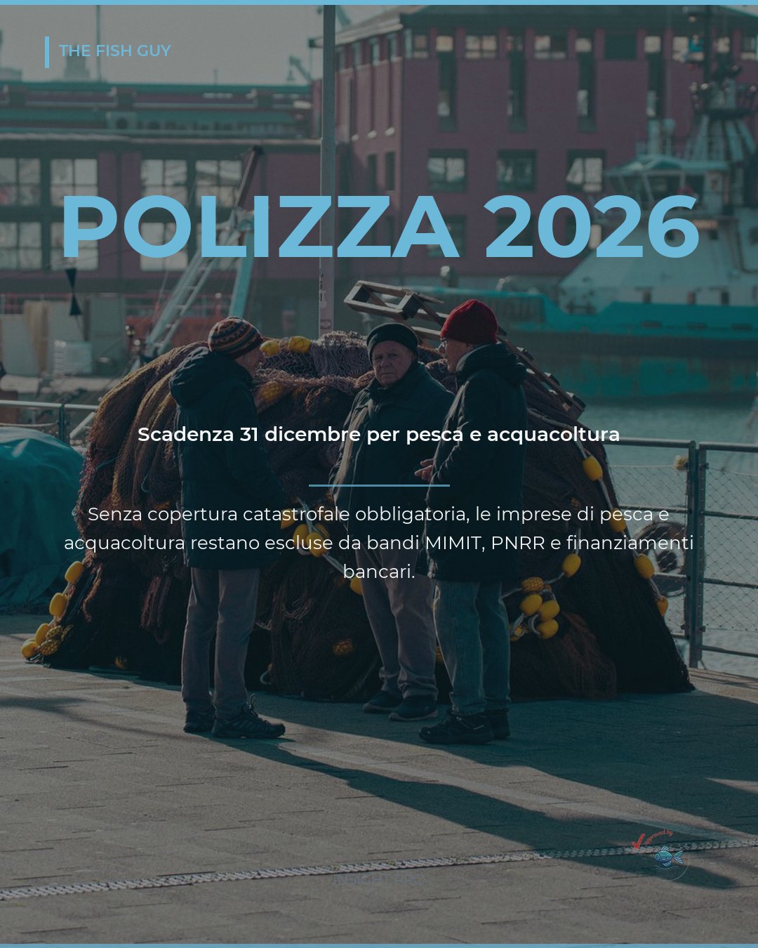 Polizza Catastrofale Pesca: Scadenza 31 Dicembre 2026