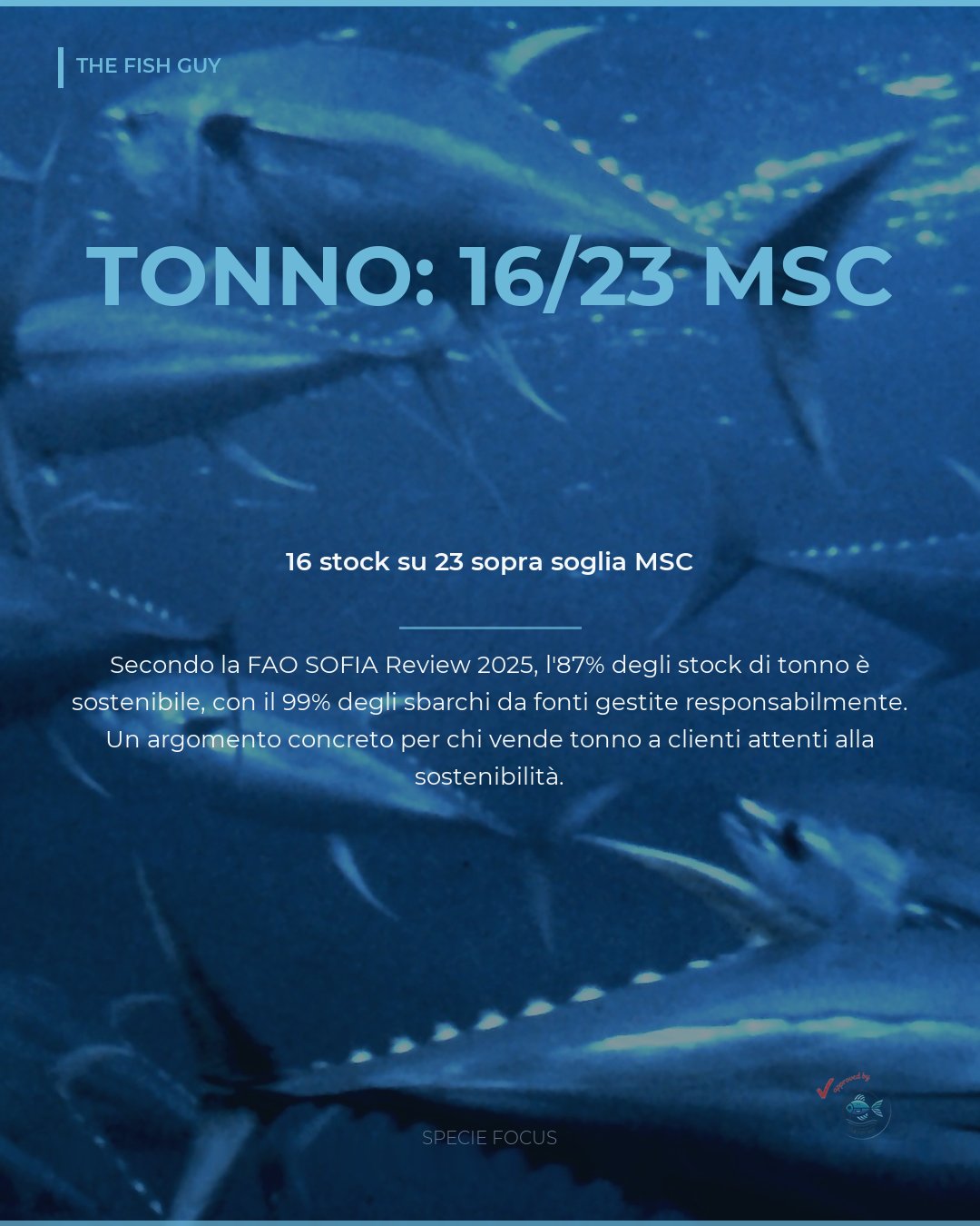 Tonno: 16 stock su 23 superano la soglia di sostenibilita' MSC