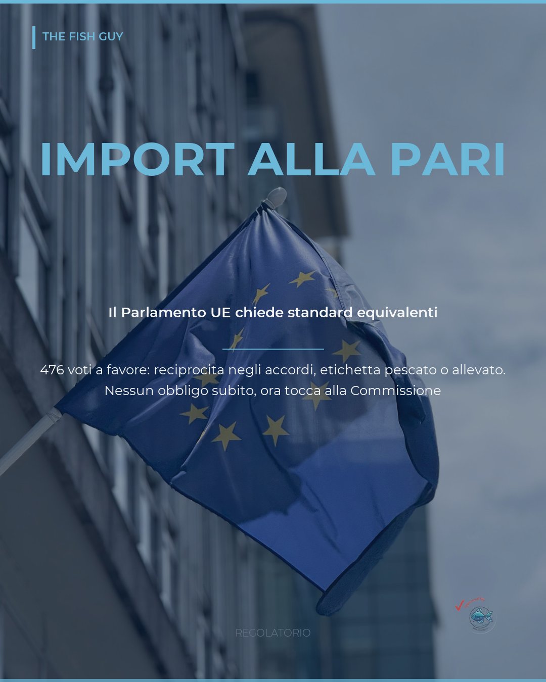 Pesce importato, il Parlamento UE chiede regole alla pari