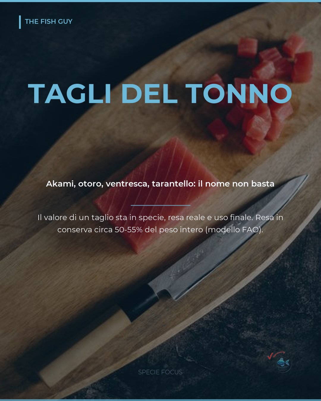 Tagli del tonno: akami, otoro, ventresca. Il nome non basta